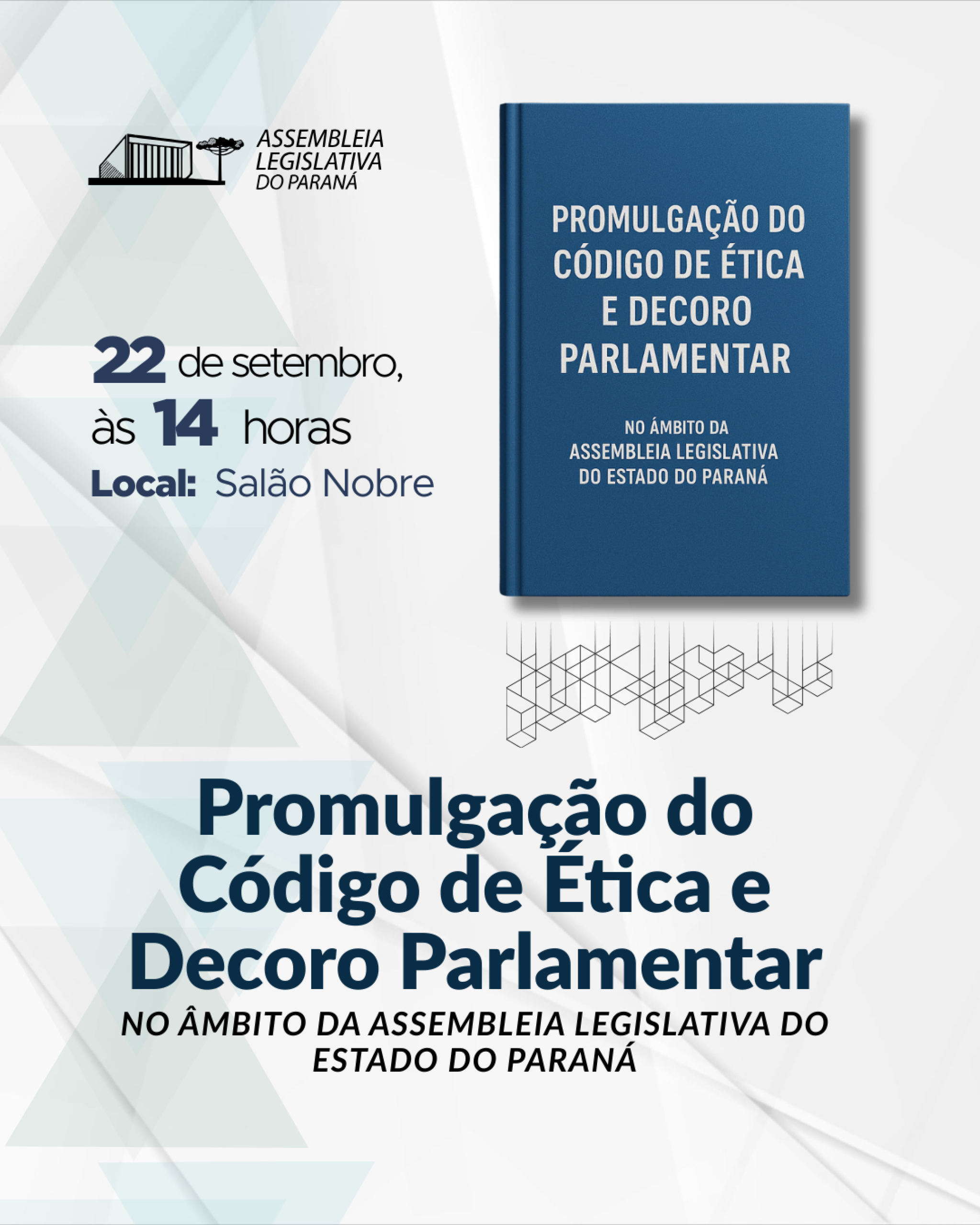 Assembleia Legislativa do Paraná promulga seu primeiro Código de Ética na próxima segunda (22)