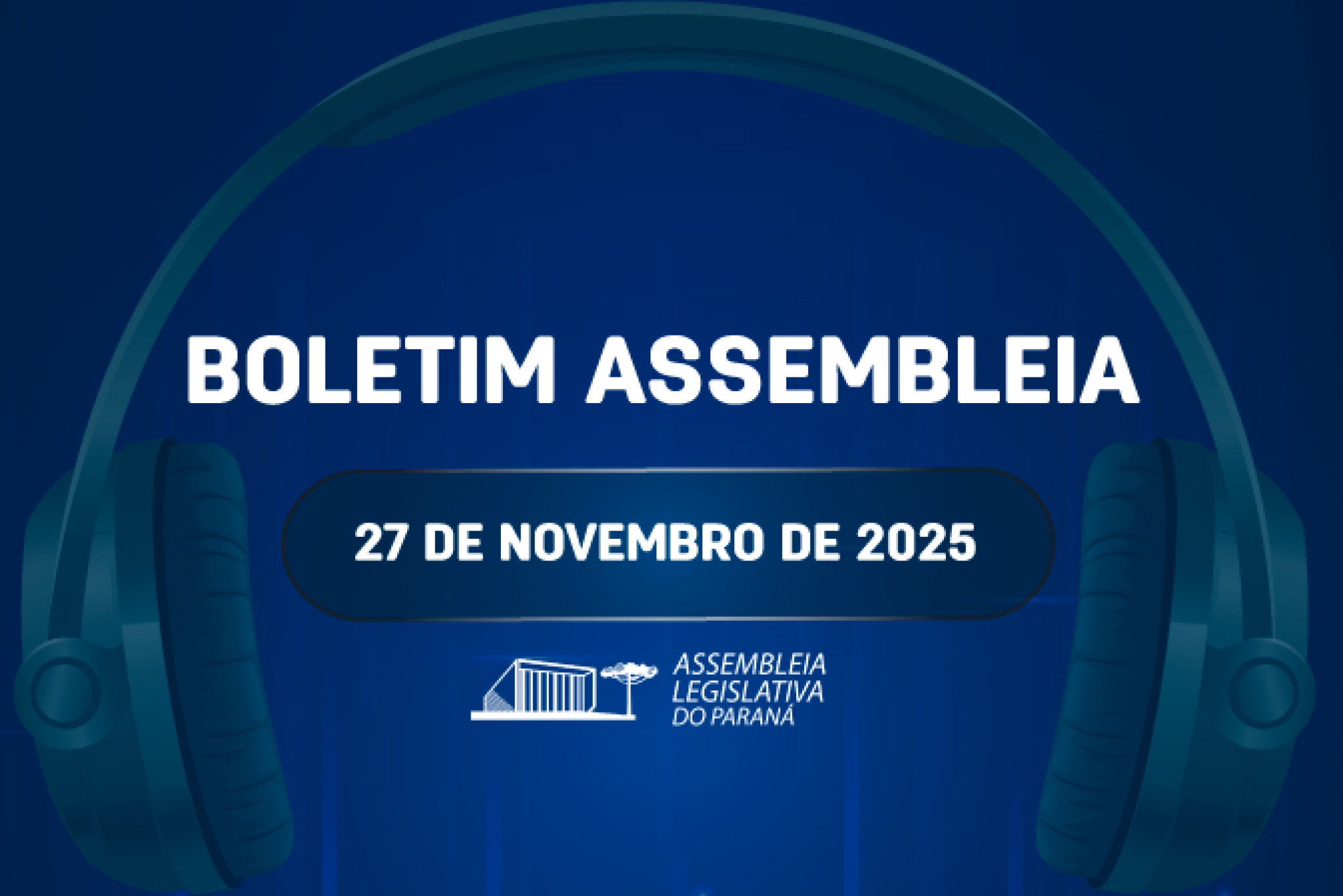 Confira um resumo das principais notícias da Assembleia Legislativa no Boletim Assembleia