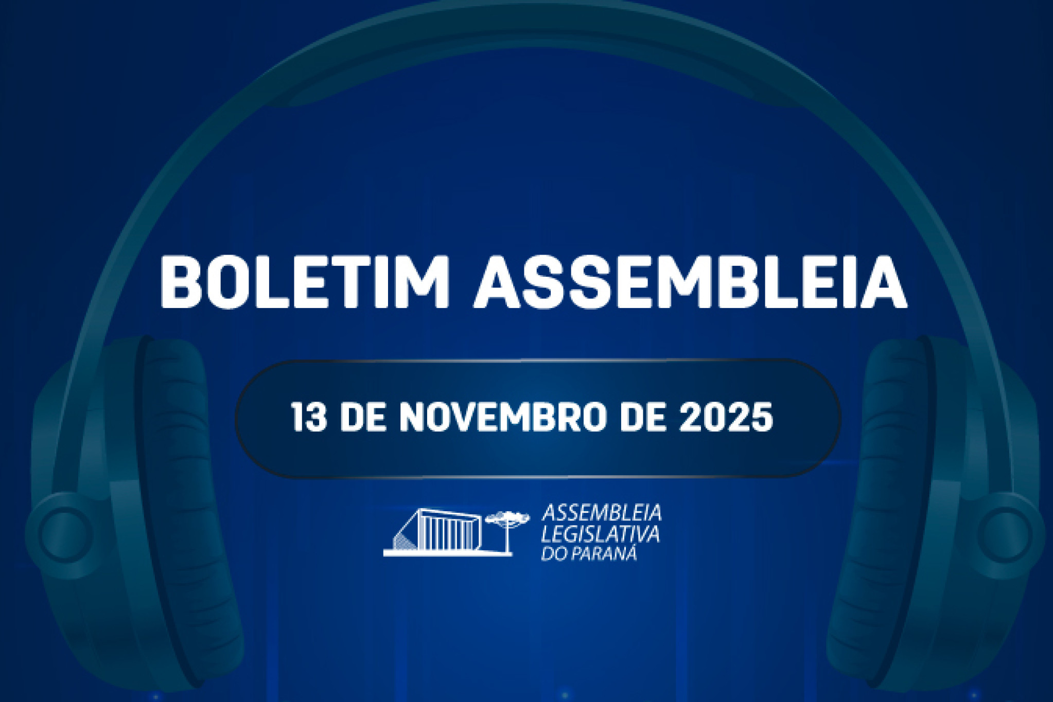 Confira um resumo das principais notícias da Assembleia Legislativa no Boletim Assembleia