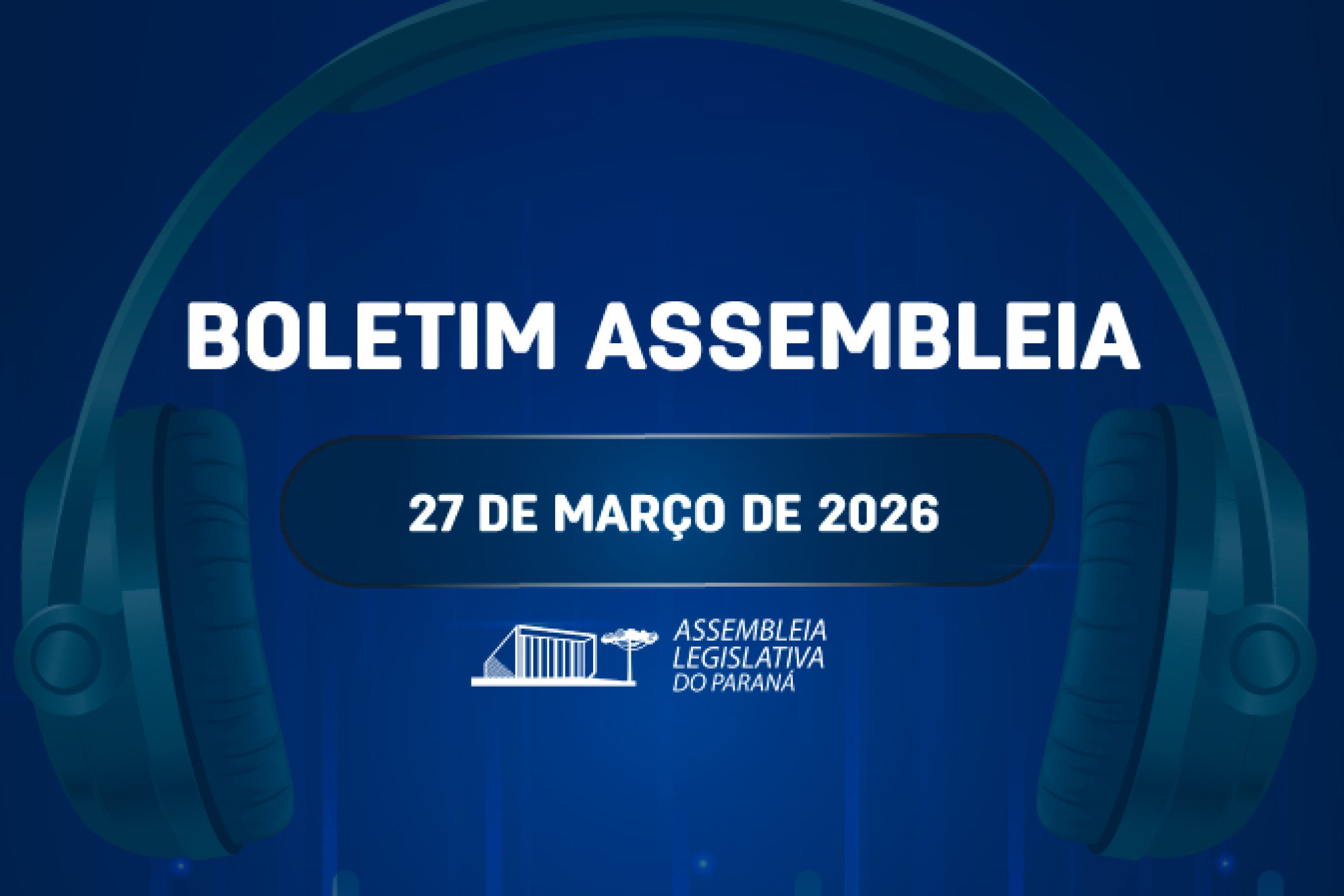 Confira um resumo das principais notícias da Assembleia Legislativa no Boletim Assembleia