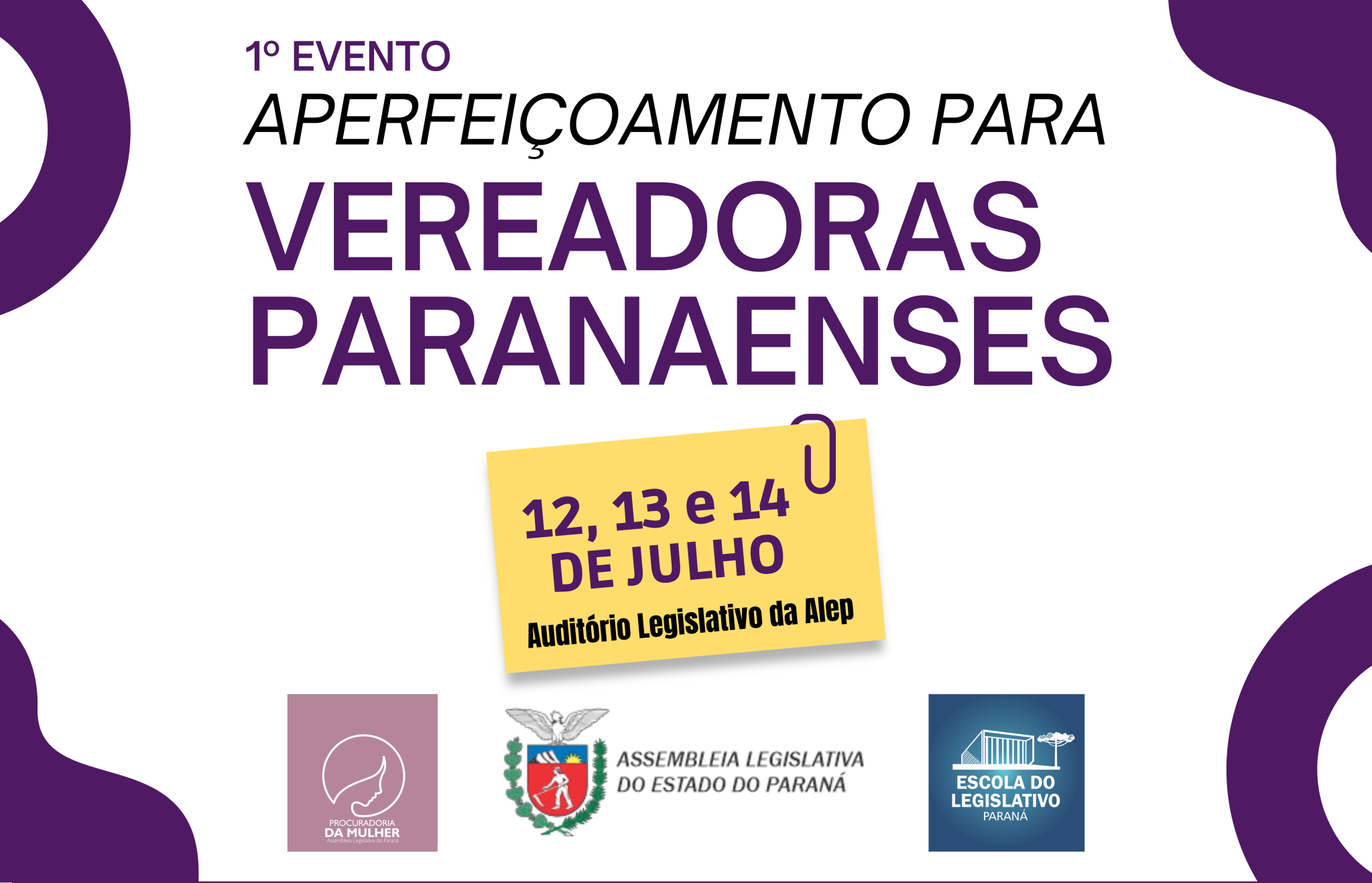 Escola do Legislativo e Procuradoria da Mulher organizam curso para Vereadoras Paranaenses