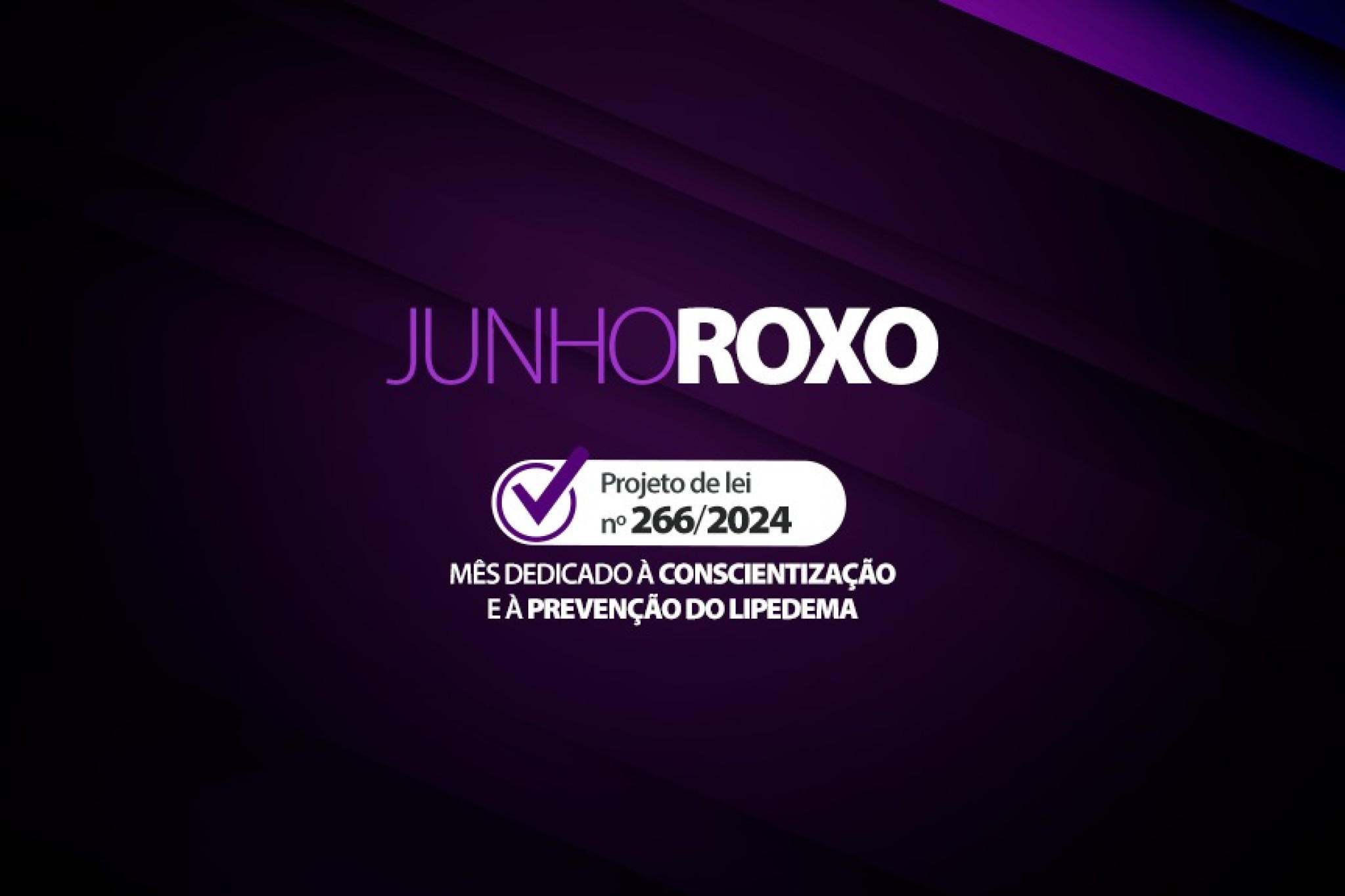 Projeto de Lei cria o Junho Roxo, mês de conscientização e prevenção do Lipedema