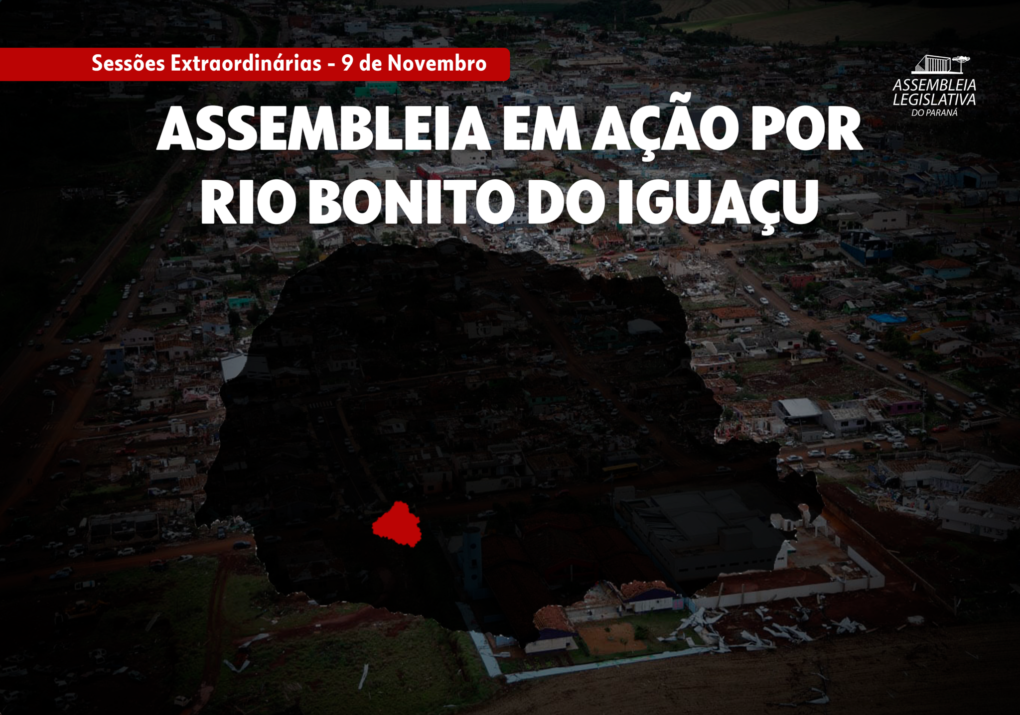 Assembleia Legislativa promove sessão extraordinária neste domingo (9) para agilizar repasse de recursos às famílias atingidas pelo tornado em Rio Bonito do Iguaçu