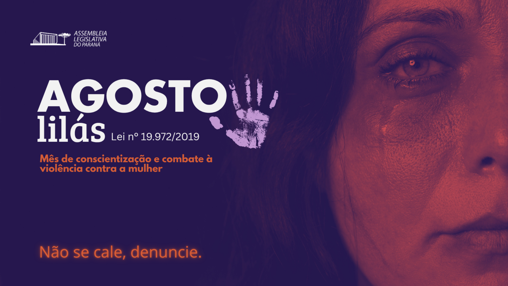 Semana Agosto Lilás é dedicada ao enfrentamento da violência doméstica e à divulgação da Lei Maria da Penha no Paraná