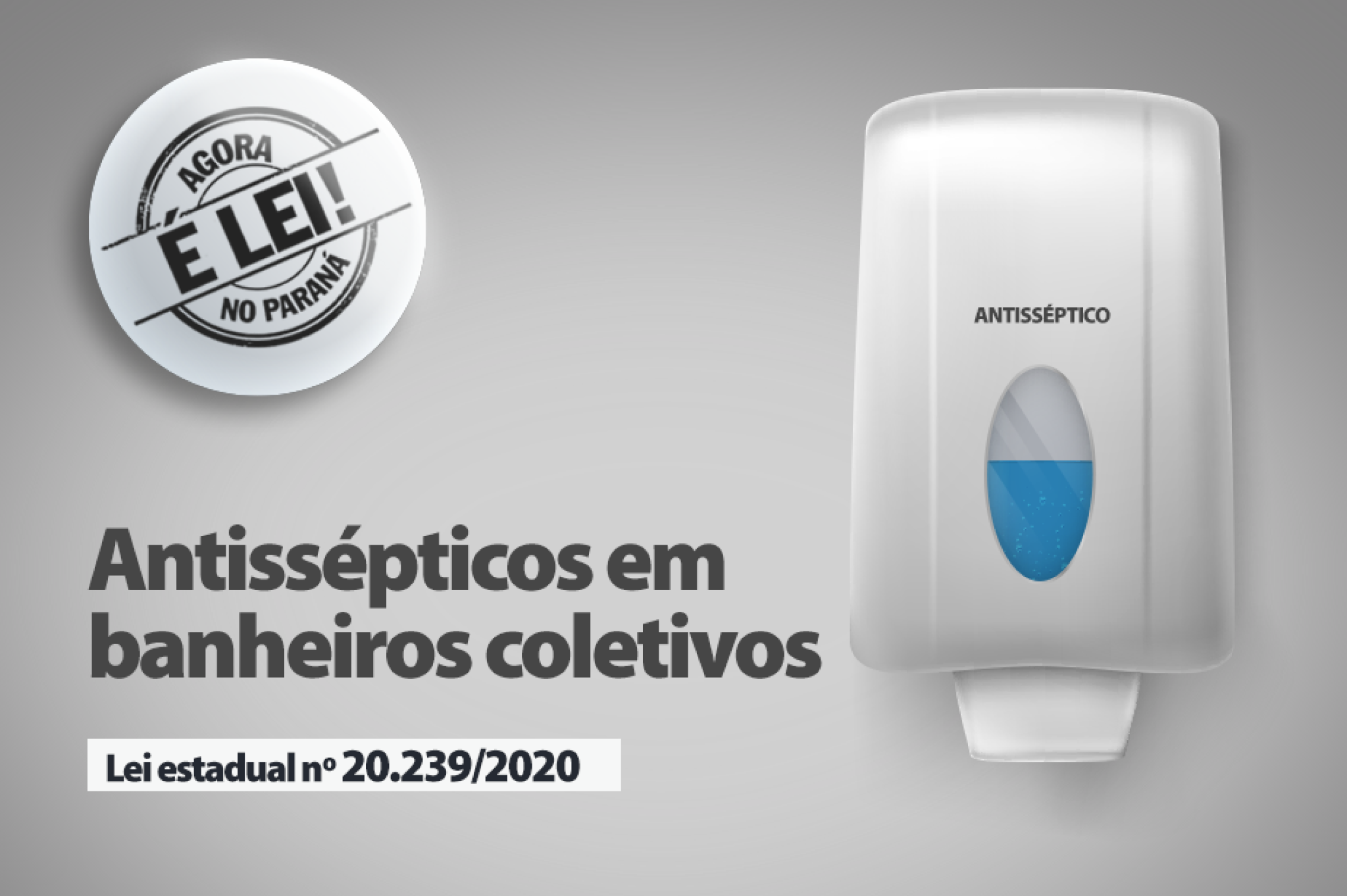 Banheiros coletivos no Paraná devem conter antisséptico para higienização