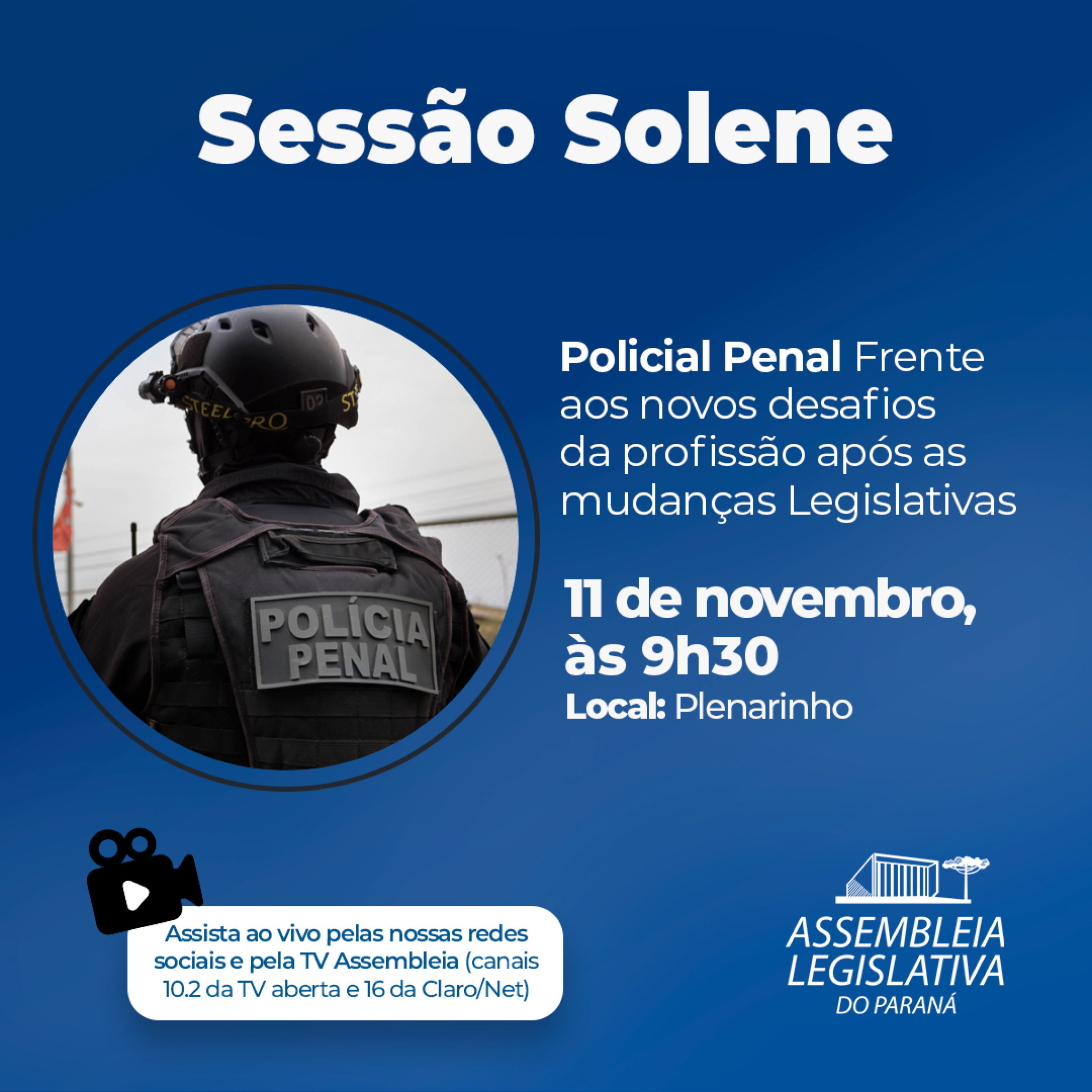 Assembleia Legislativa do Paraná realiza Sessão Solene para debater desafios da profissão de Policial Penal