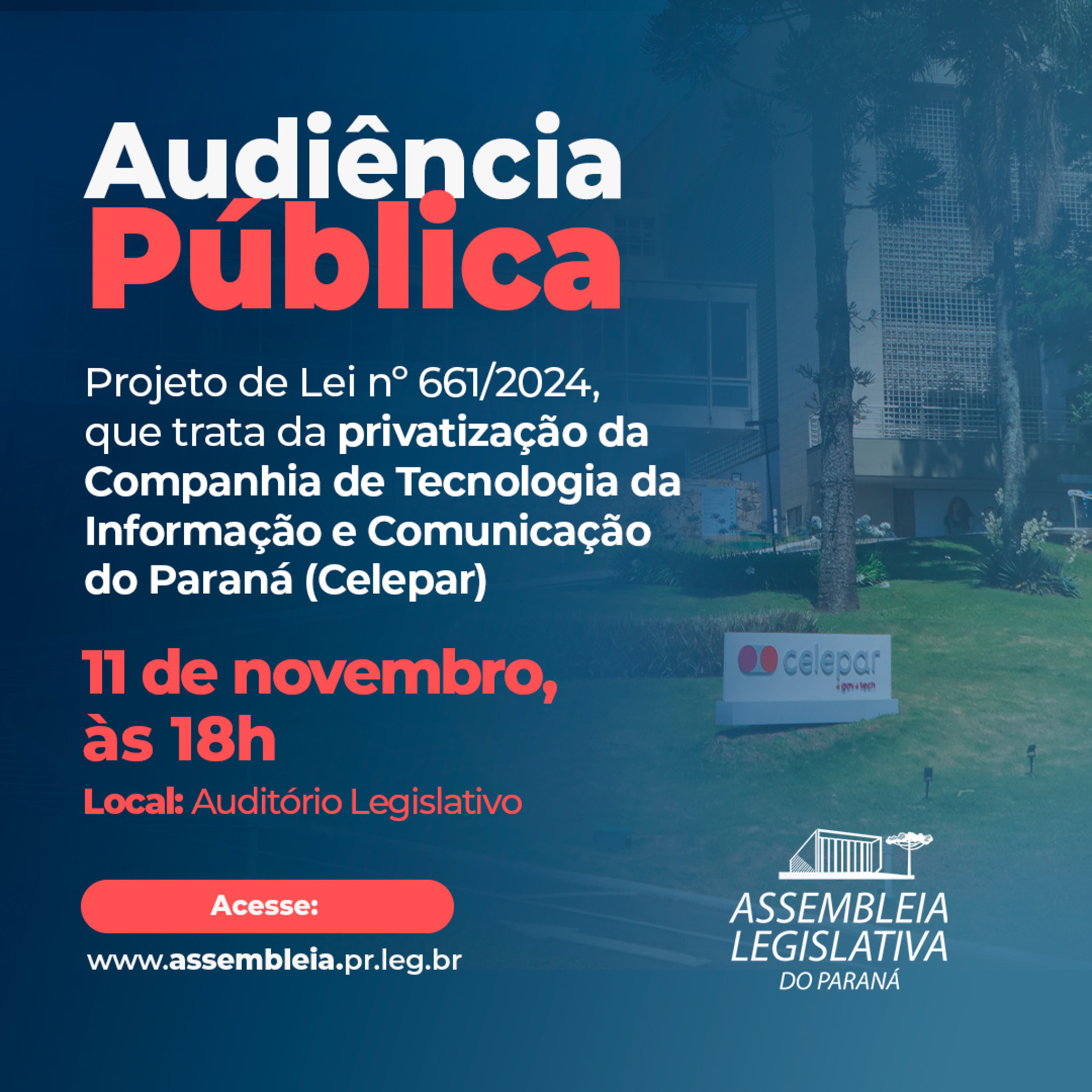 Audiência Pública vai discutir projeto que autoriza desestatização da Celepar