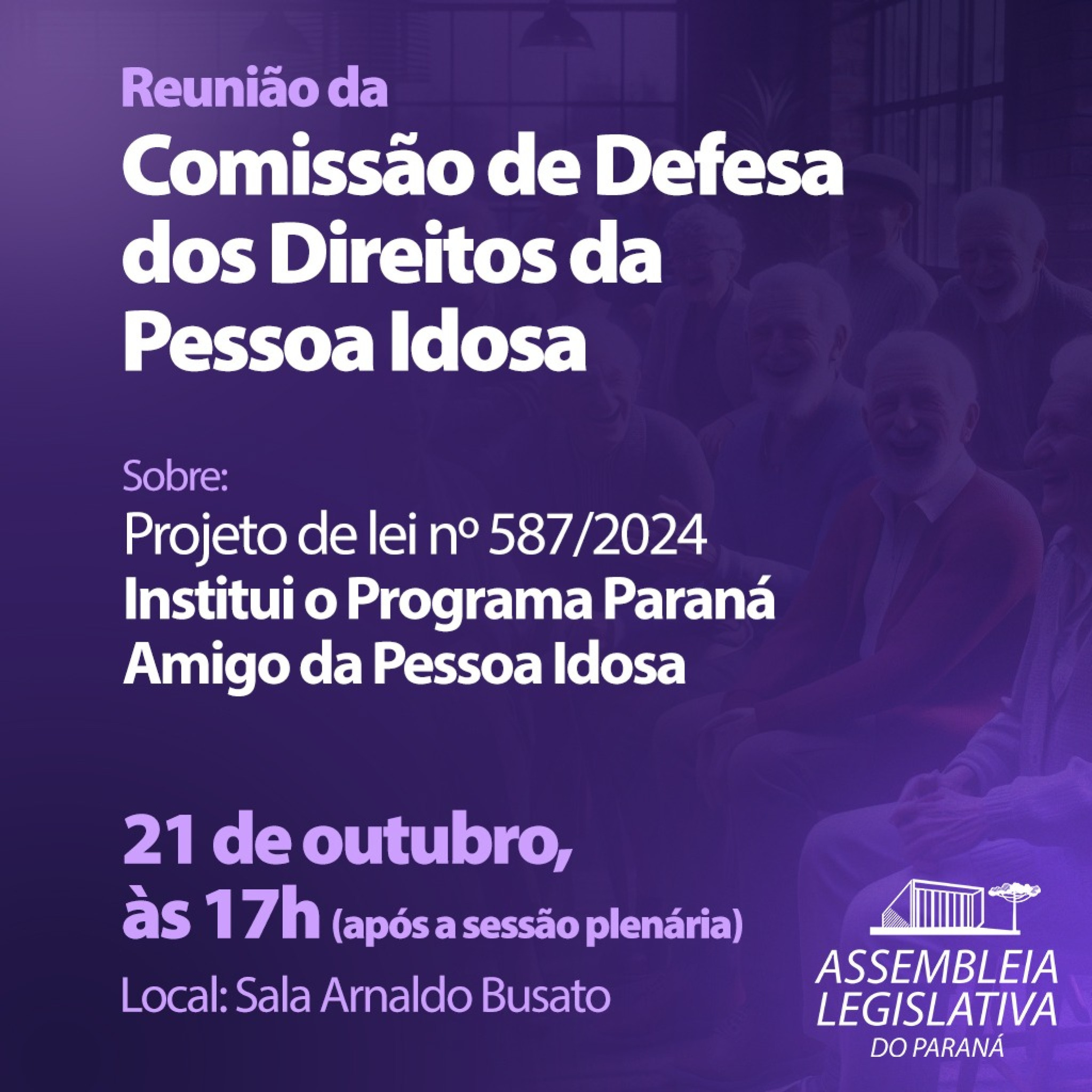 Comissão analisa projeto de lei do ‘Programa Paraná Amigo do Idoso’ nesta segunda-feira (21)