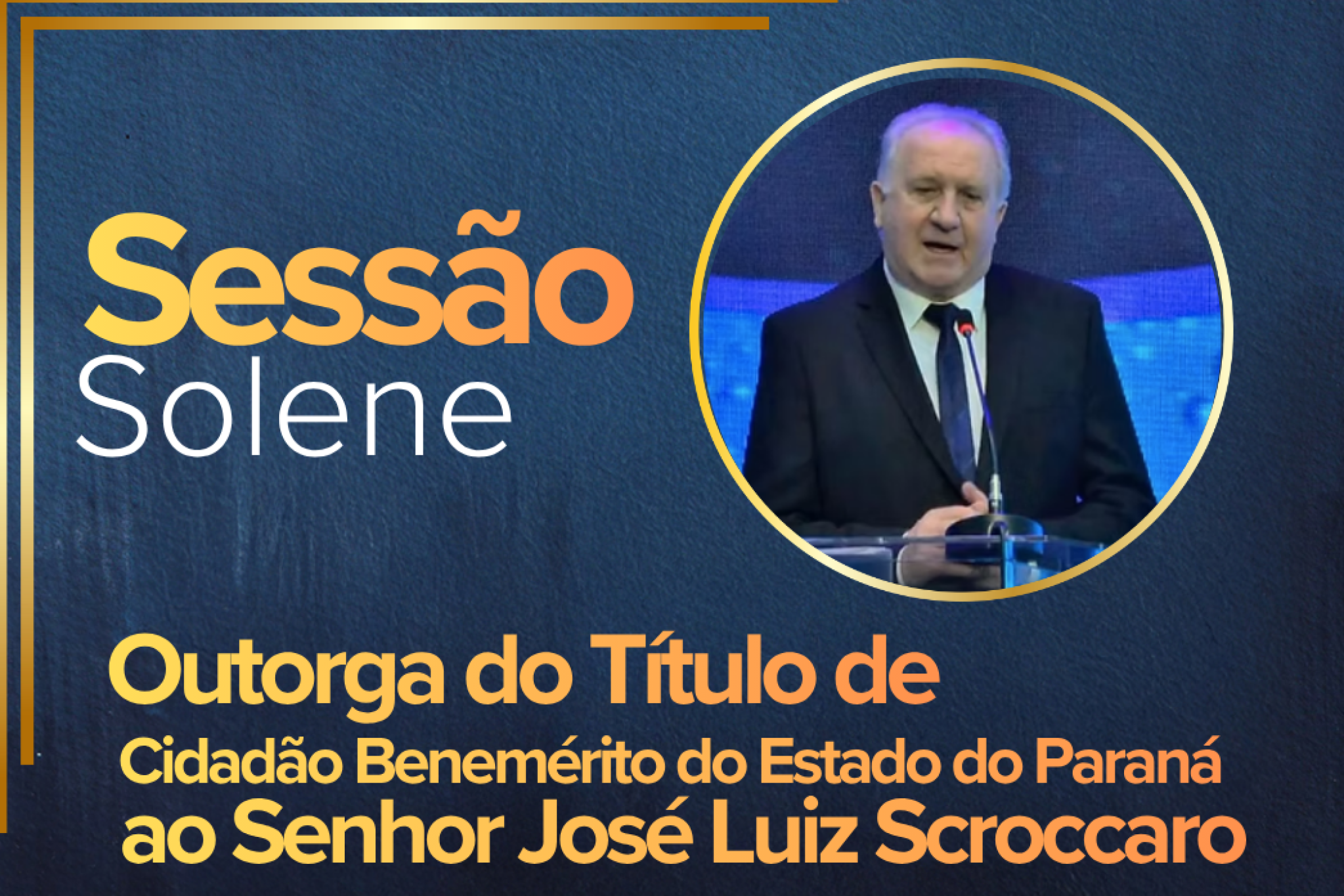 Assembleia concede título de Cidadão Benemérito do Paraná ao engenheiro civil José Luiz Scroccaro nesta terça-feira (5)