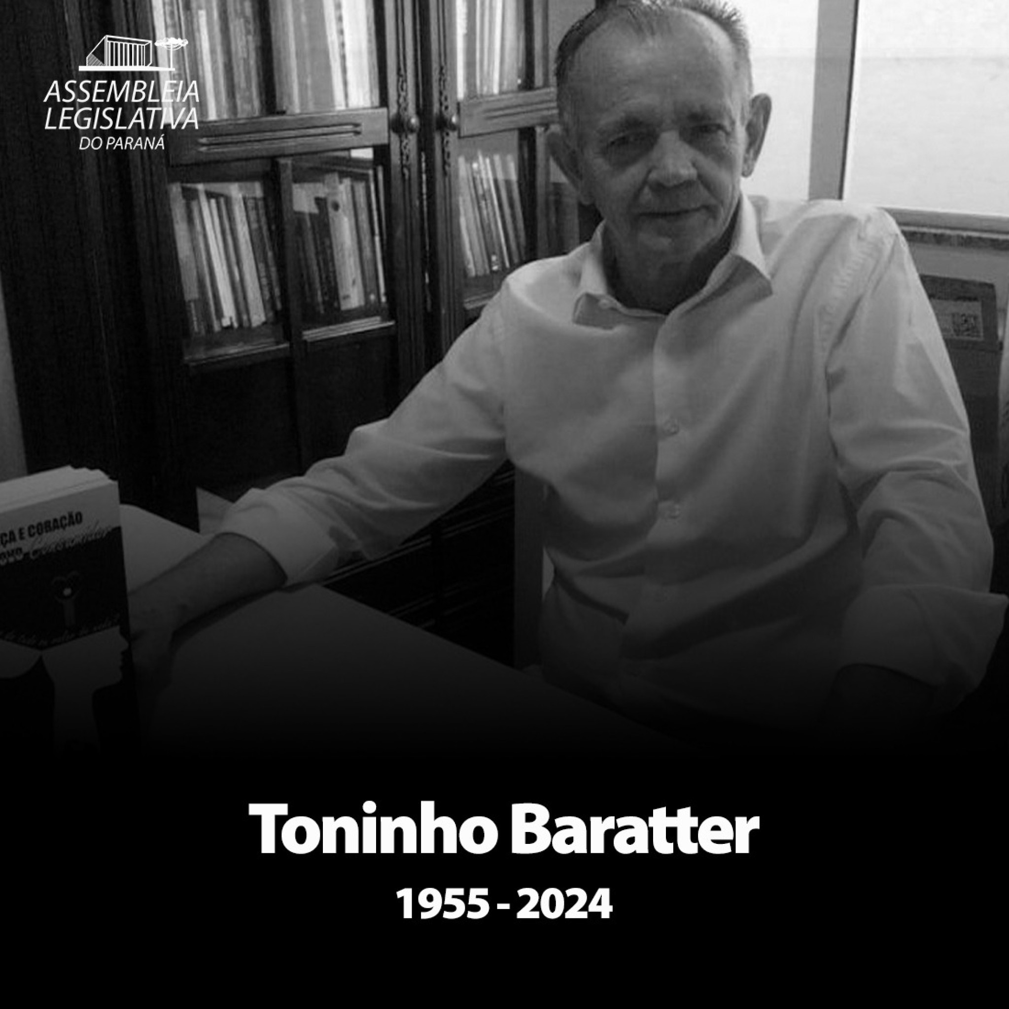 Assembleia Legislativa do Paraná lamenta a morte do ex-deputado Antonio Carlos Baratter