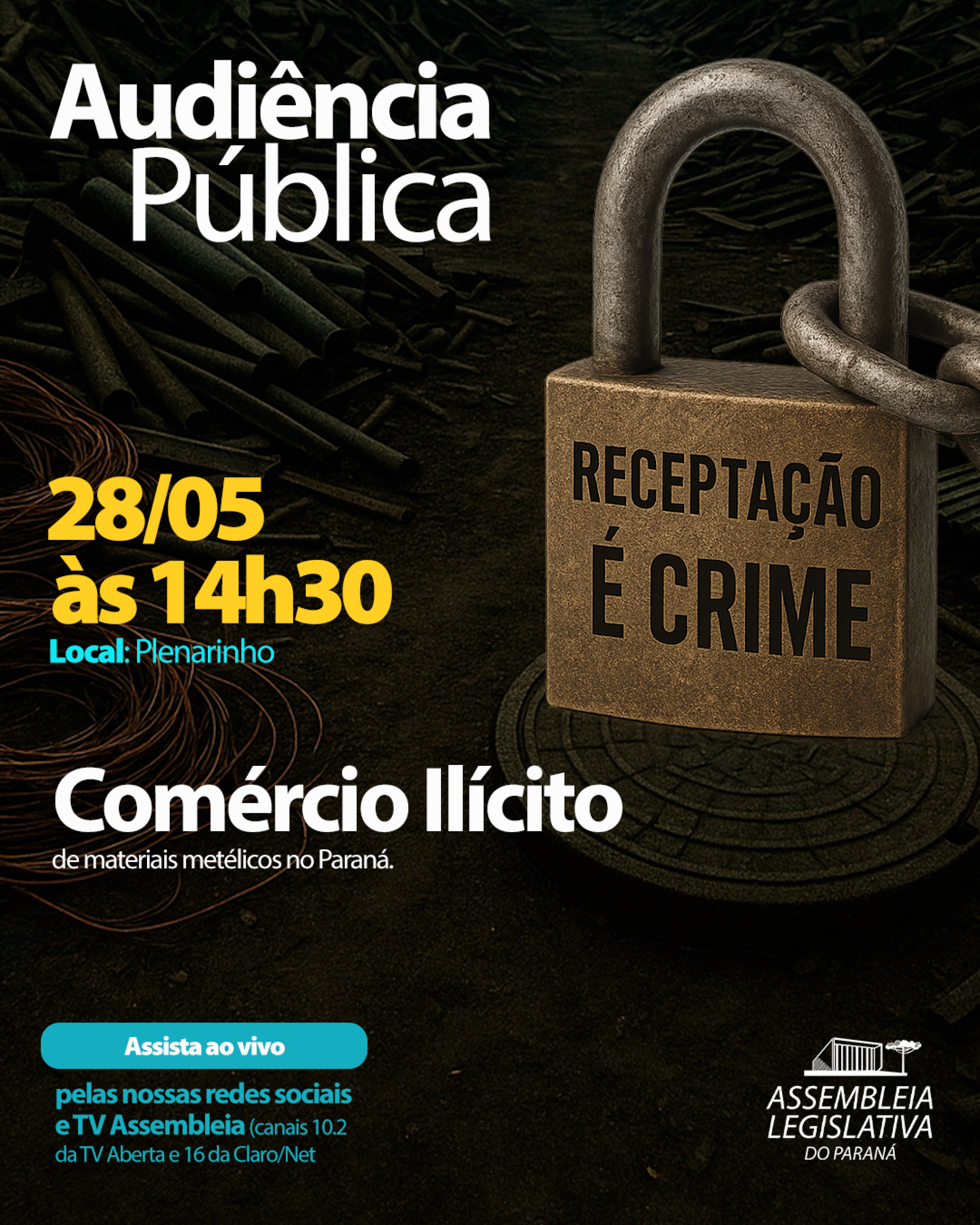 Audiência Pública vai discutir o combate ao comércio ilegal de materiais metálicos no Paraná