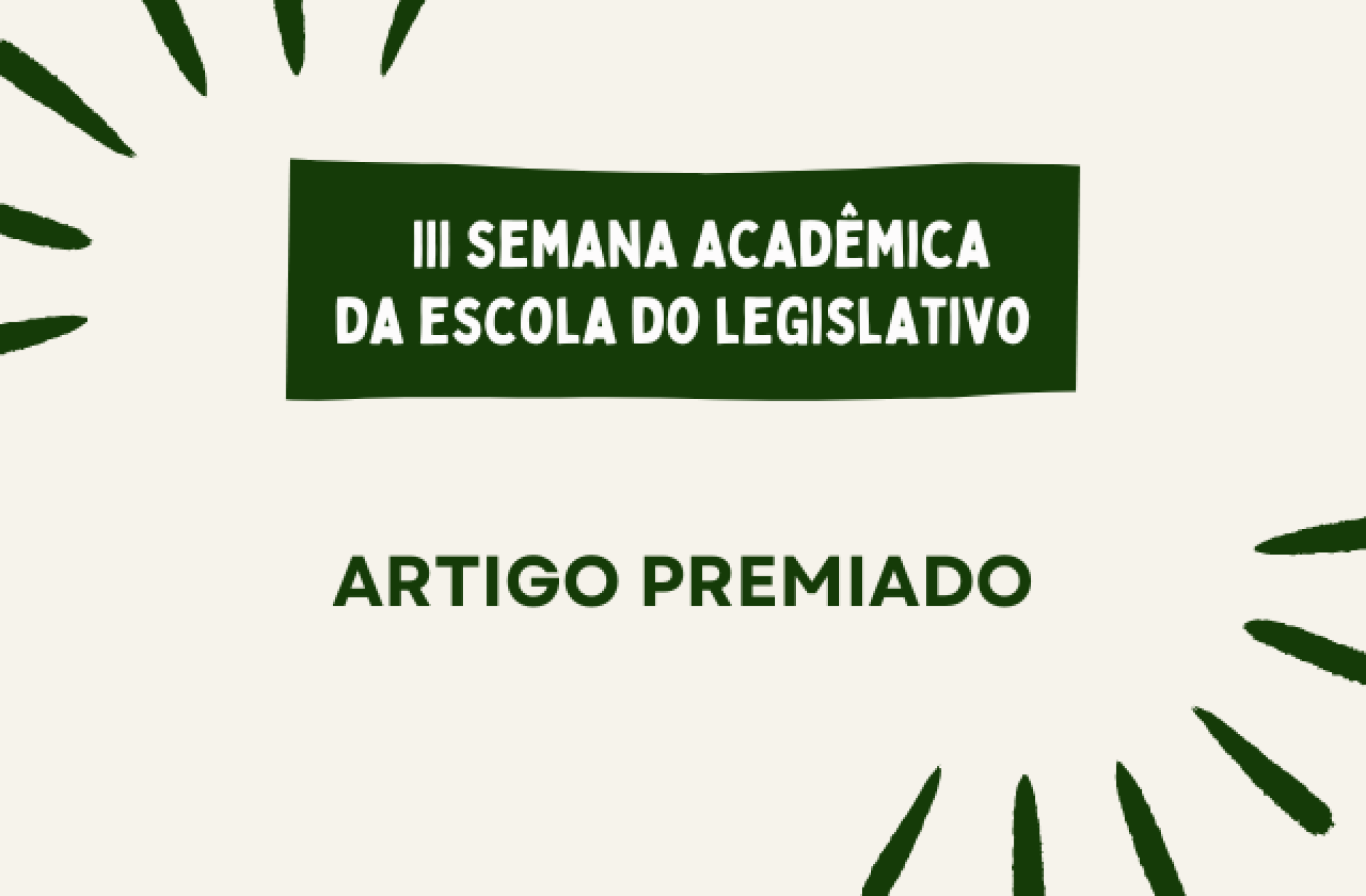 Escola do Legislativo divulga artigo premiado na III Semana Acadêmica