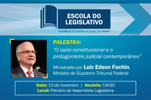 Ministro Luiz Edson Fachin, do STF, proferirá palestra na Assembleia Legislativa