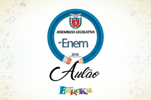 Eureka: pela primeira vez na história o Plenário da Assembleia Legislativa será transformado em sala de aula