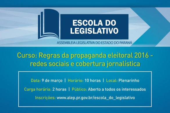 Escola do Legislativo promove curso sobre "Regras da Propaganda Eleitoral 2016 – Redes Sociais e Cobertura Jornalística"