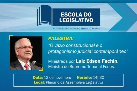 Ministro Luiz Edson Fachin proferirá palestra na Assembleia Legislativa na próxima sexta-feira (13)