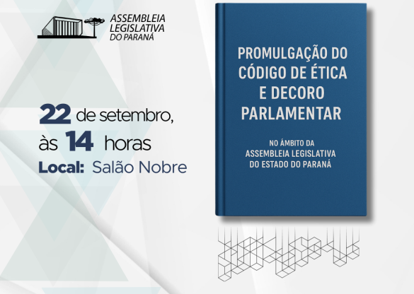 Assembleia Legislativa do Paraná promulga seu primeiro Código de Ética na próxima segunda (22)