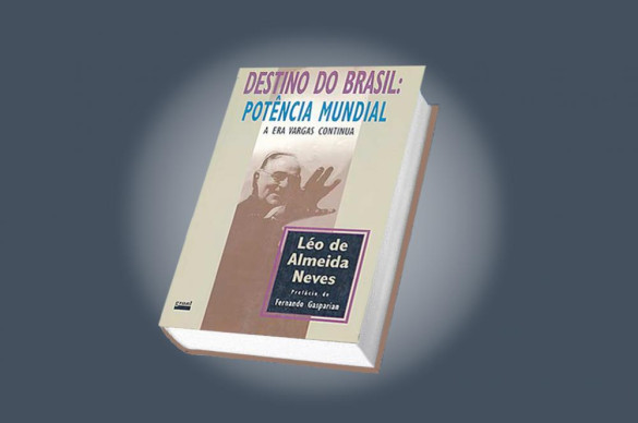 Léo de Almeida Neves: da Assembleia para importantes cargos da esfera federal