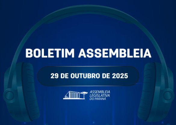 Confira um resumo das principais notícias da Assembleia Legislativa no Boletim Assembleia