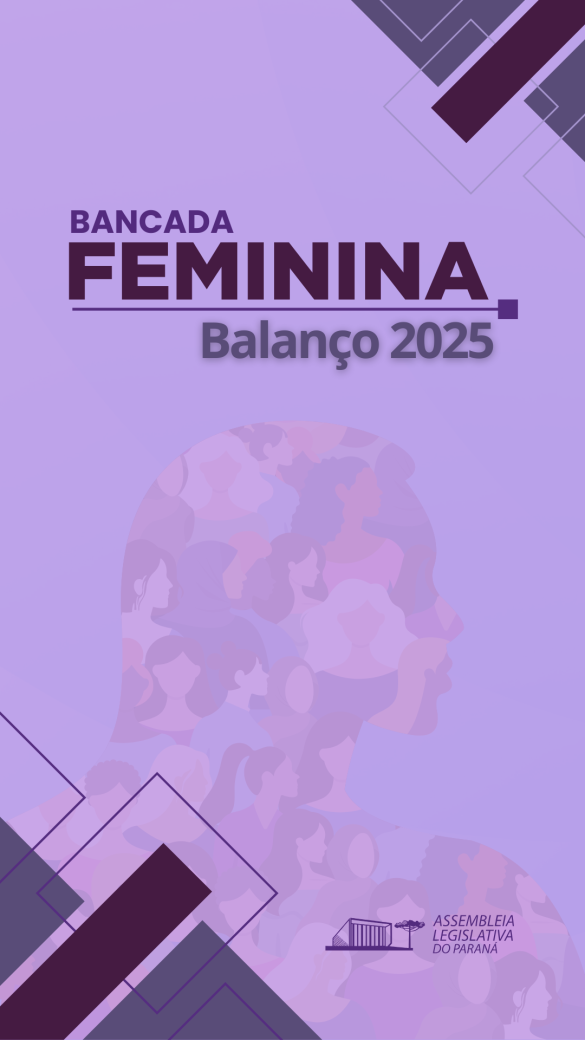 Atuação da Bancada Feminina da Assembleia em 2025 reúne projetos, leis aprovadas e ações institucionais