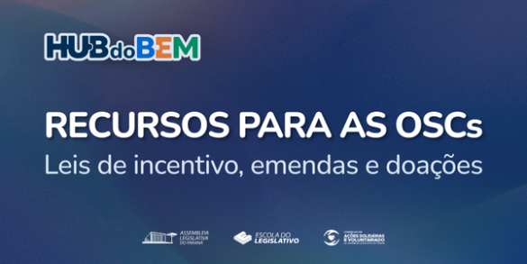 Escola do Legislativo promove seminário sobre captação de recursos para OSCs e apresenta a plataforma Hub do Bem