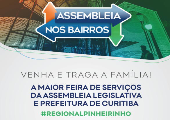 Regional do Pinheirinho recebe a 4ª edição do Assembleia nos Bairros nesta quarta-feira (23)