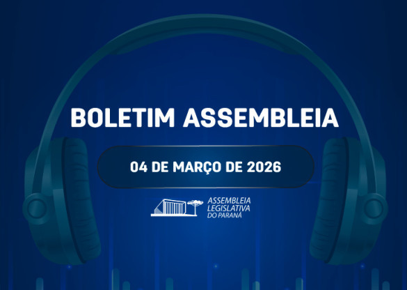 Confira um resumo das principais notícias da Assembleia Legislativa no Boletim Assembleia