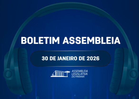 Confira um resumo das principais notícias da Assembleia Legislativa no Boletim Assembleia