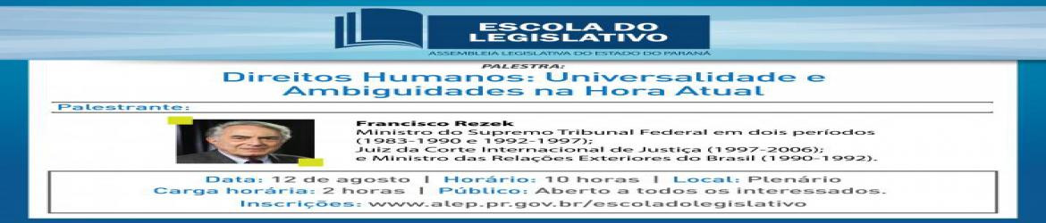 Aberta as inscrições para palestra do ministro Francisco Rezek pela Escola do Legislativo da Alep.