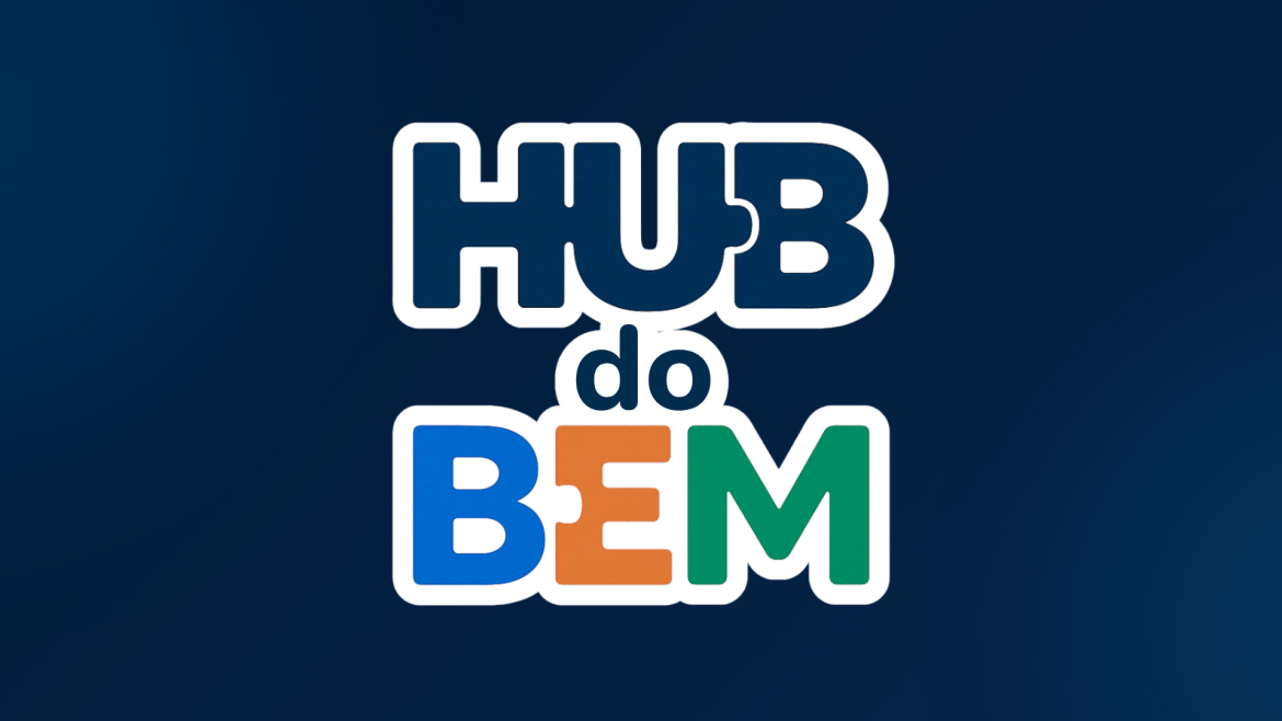 HUB do Bem será lançado na próxima quarta-feira (22/10)