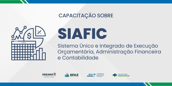 CAPACITAÇÃO  SIAFIC - Sistema Único e Integrado de Execução Orçamentaria, Administração Financeira e Contabilidade
